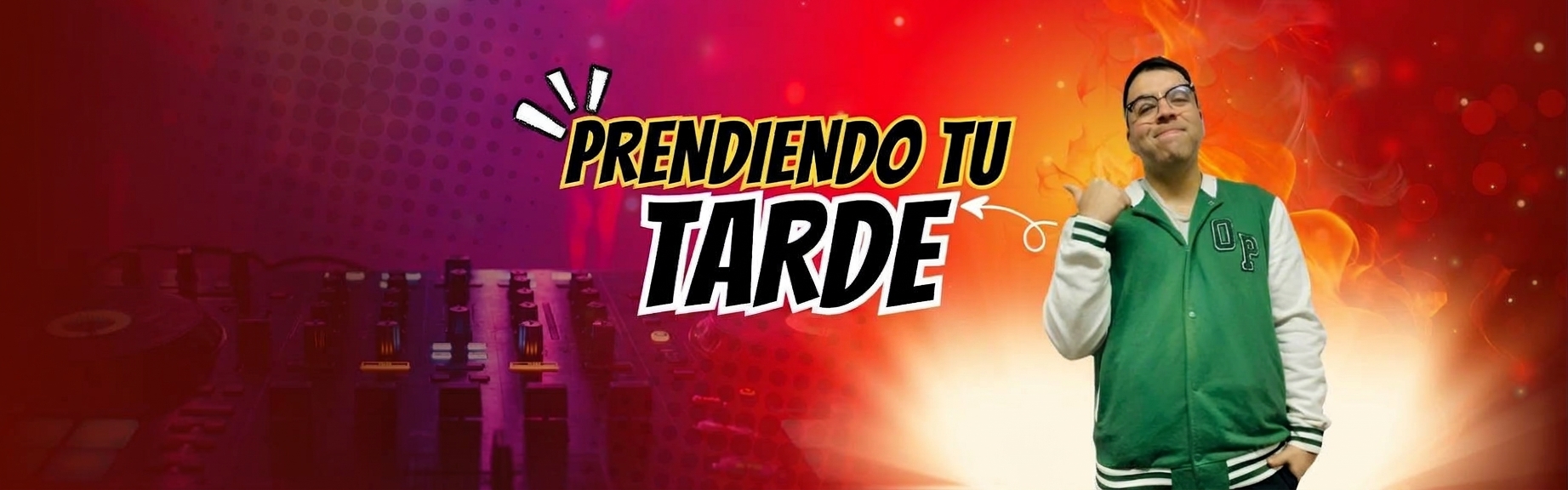 PRENDIENDO TU TARDE 